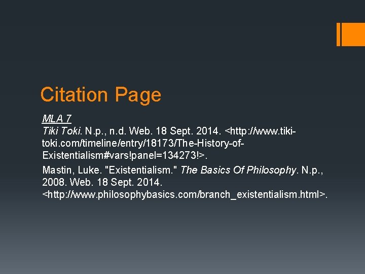 Citation Page MLA 7 Tiki Toki. N. p. , n. d. Web. 18 Sept.