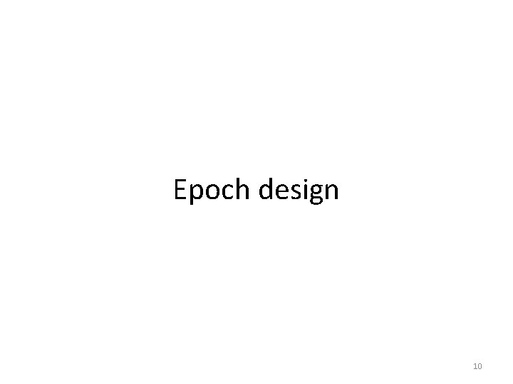 Epoch design 10 