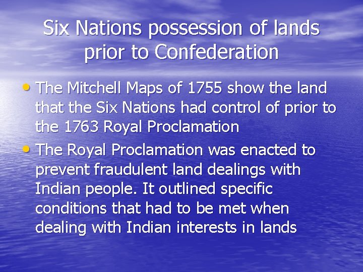 Six Nations possession of lands prior to Confederation • The Mitchell Maps of 1755