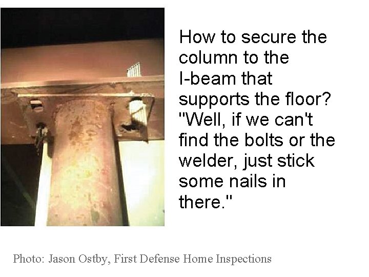 How to secure the column to the I-beam that supports the floor? "Well, if