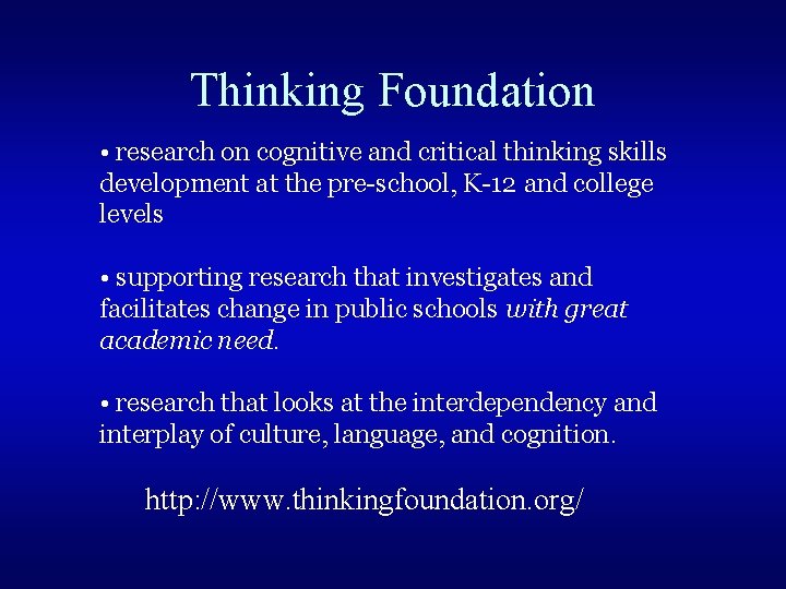 Thinking Foundation • research on cognitive and critical thinking skills development at the pre-school,