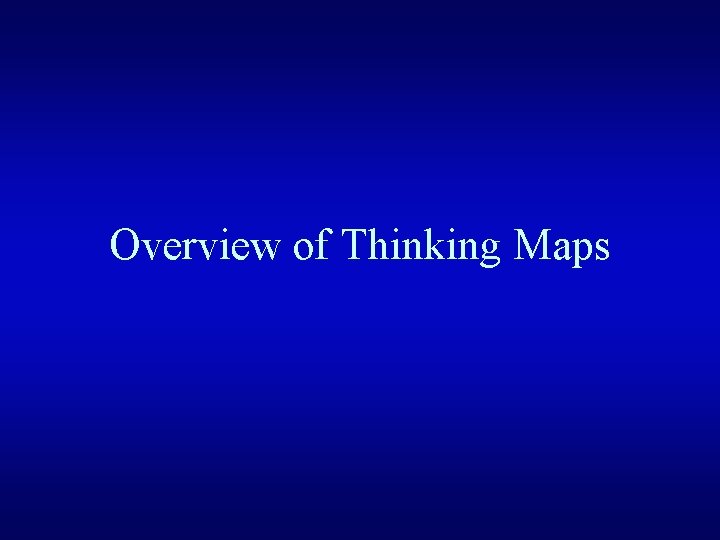 Overview of Thinking Maps 