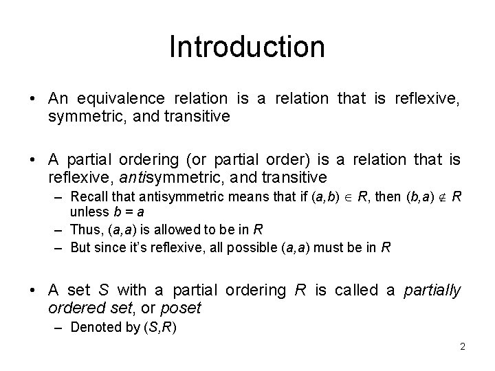 Introduction • An equivalence relation is a relation that is reflexive, symmetric, and transitive