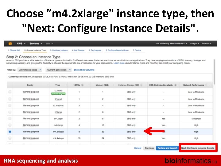 Choose ”m 4. 2 xlarge" instance type, then "Next: Configure Instance Details". RNA sequencing