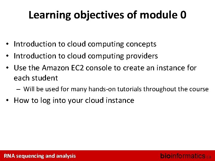 Learning objectives of module 0 • Introduction to cloud computing concepts • Introduction to