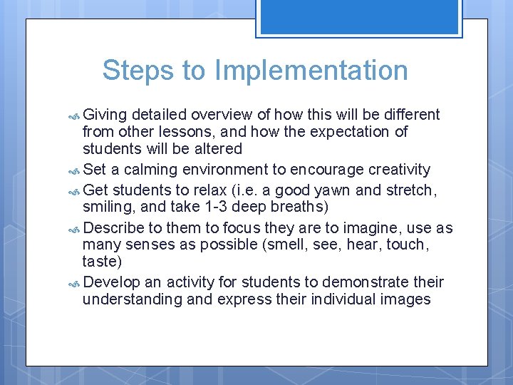 Steps to Implementation Giving detailed overview of how this will be different from other