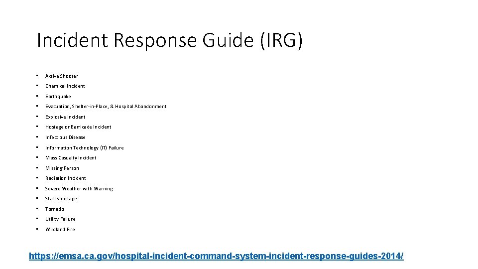 Incident Response Guide (IRG) • Active Shooter • Chemical Incident • Earthquake • Evacuation,