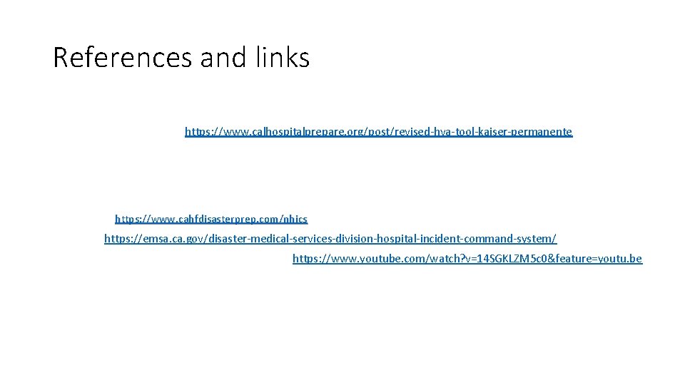 References and links • CMS Ruling: https: //asprtracie. hhs. gov/cmsrule • Hospital and Healthsystems