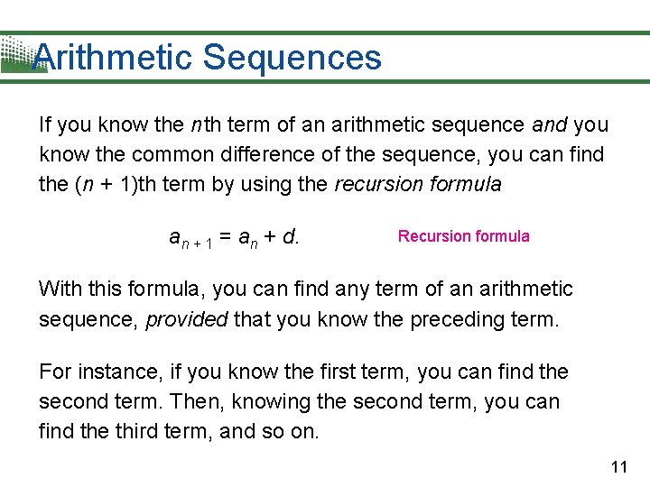 Arithmetic Sequences If you know the n th term of an arithmetic sequence and