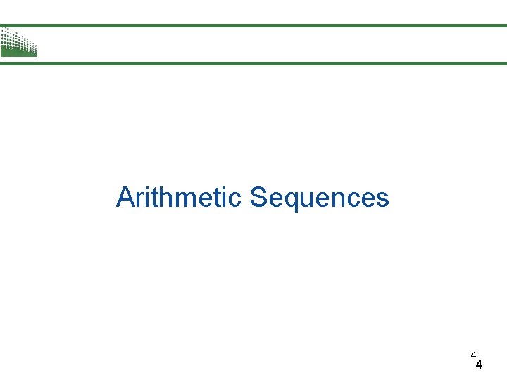 Arithmetic Sequences 4 4 