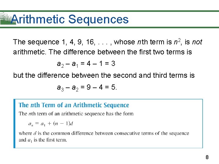Arithmetic Sequences The sequence 1, 4, 9, 16, . . . , whose n