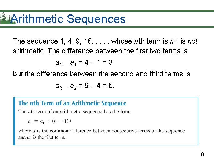 Arithmetic Sequences The sequence 1, 4, 9, 16, . . . , whose n