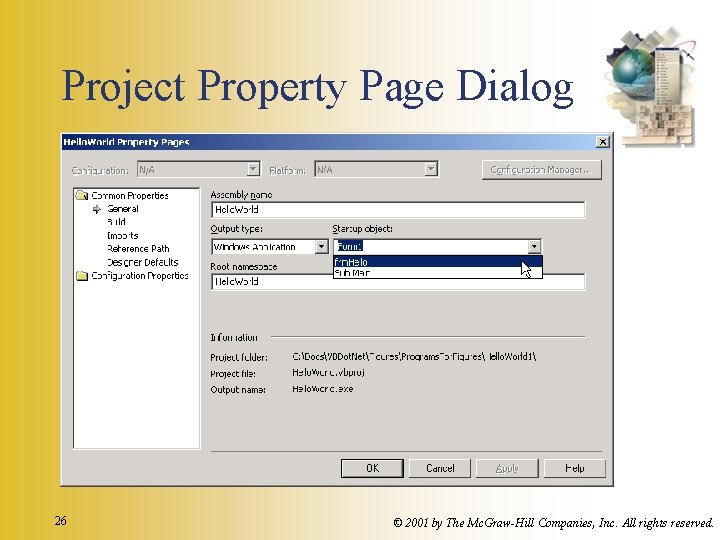 Project Property Page Dialog 26 © 2001 by The Mc. Graw-Hill Companies, Inc. All Project Property Page Dialog 26 © 2001 by The Mc. Graw-Hill Companies, Inc. All