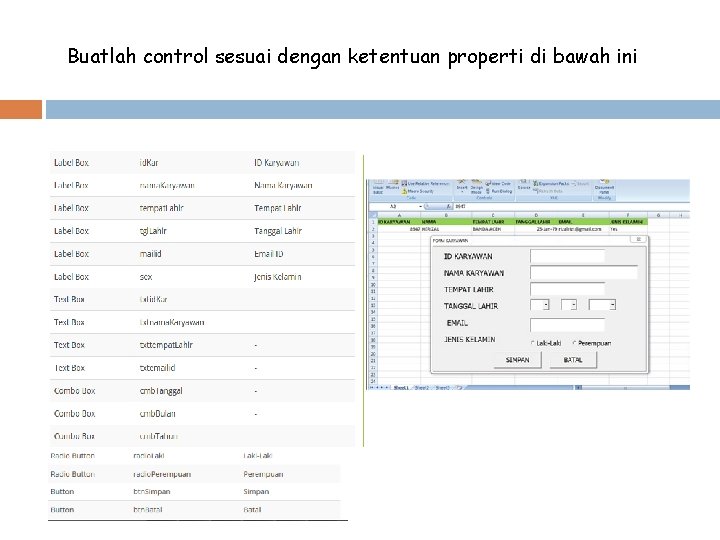 Buatlah control sesuai dengan ketentuan properti di bawah ini 