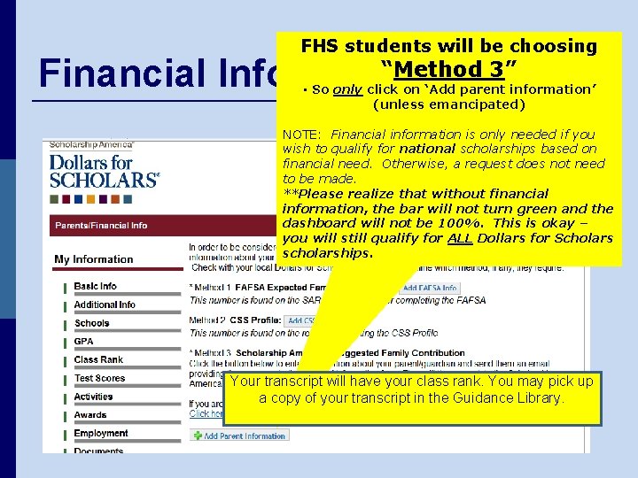 Financial Info FHS students will be choosing “Method 3” • So only click on