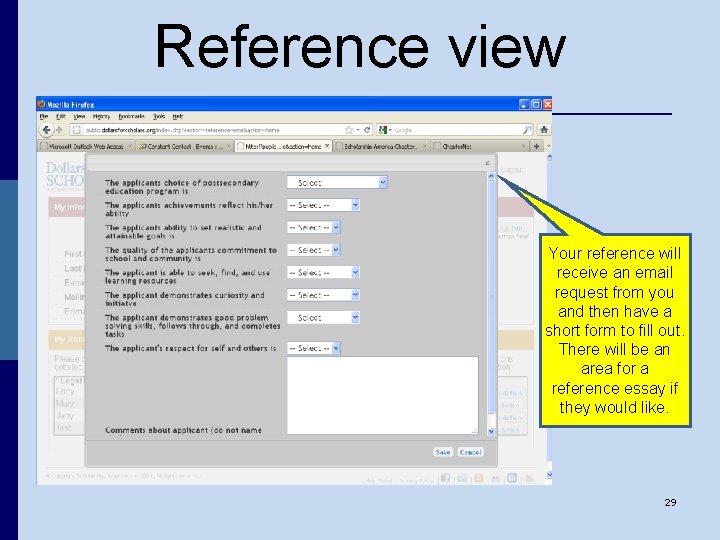 Reference view Your reference will receive an email request from you and then have