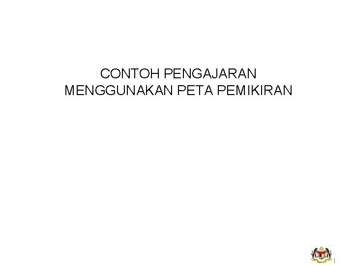 CONTOH PENGAJARAN MENGGUNAKAN PETA PEMIKIRAN | 