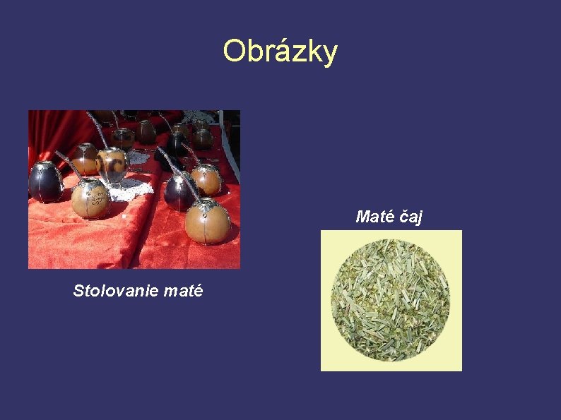 Obrázky Maté čaj Stolovanie maté 