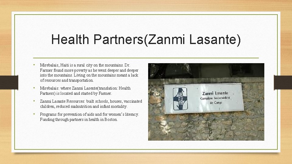 Health Partners(Zanmi Lasante) • Mirebalais, Haiti is a rural city on the mountains. Dr.