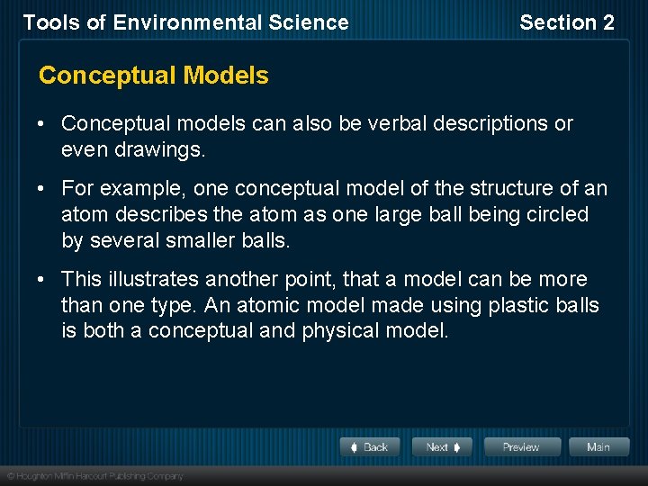 Tools of Environmental Science Section 2 Conceptual Models • Conceptual models can also be
