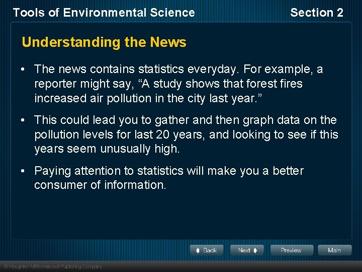 Tools of Environmental Science Section 2 Understanding the News • The news contains statistics