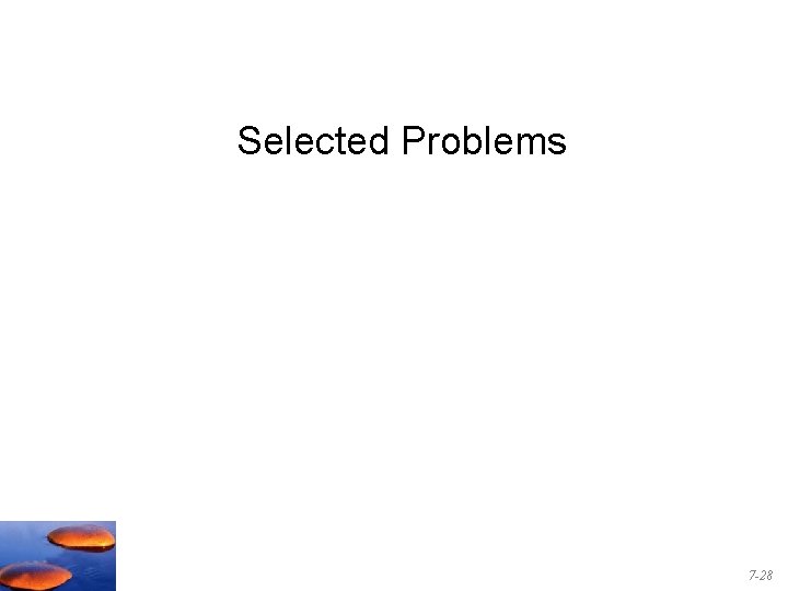 Selected Problems 7 -28 