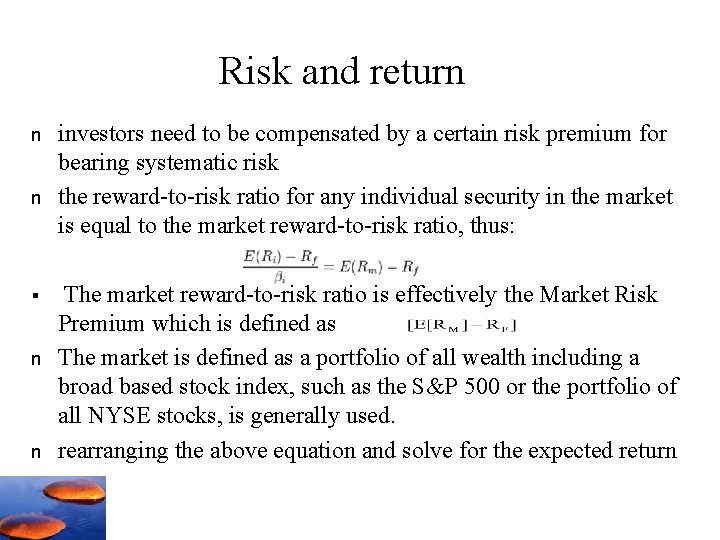 Risk and return n n § n n investors need to be compensated by