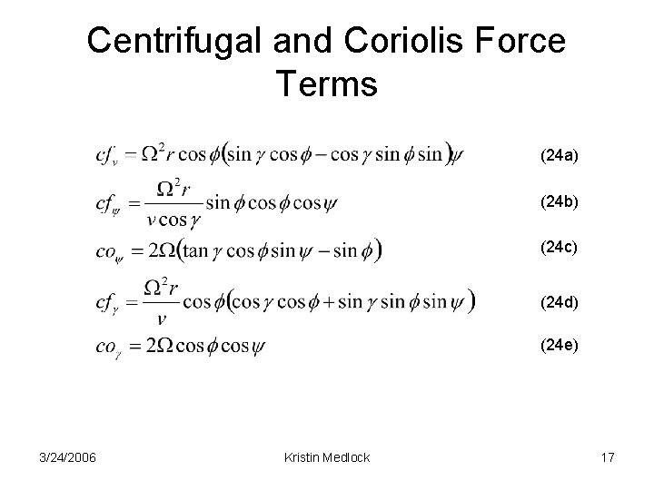 Centrifugal and Coriolis Force Terms (24 a) (24 b) (24 c) (24 d) (24