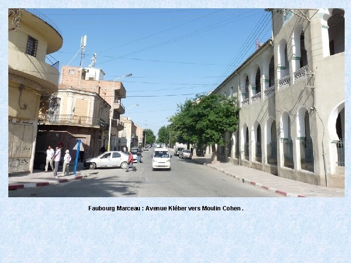 Faubourg Marceau : Avenue Kléber vers Moulin Cohen. 