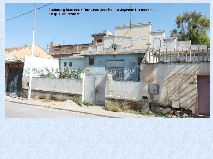 Faubourg Marceau : Rue Jean Jaurès : La Joyeuse Harmonie … Ce qu’il en