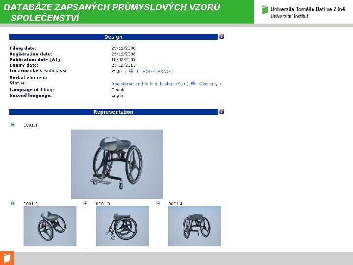 DATABÁZE ZAPSANÝCH PRŮMYSLOVÝCH VZORŮ SPOLEČENSTVÍ 