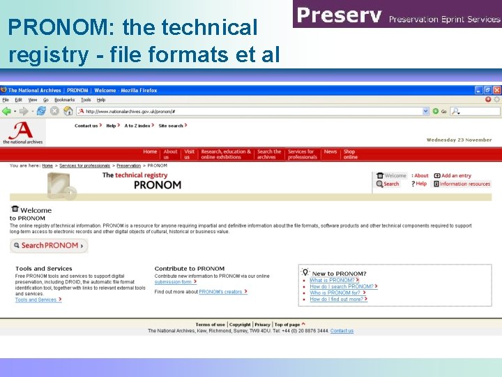 PRONOM: the technical registry - file formats et al 