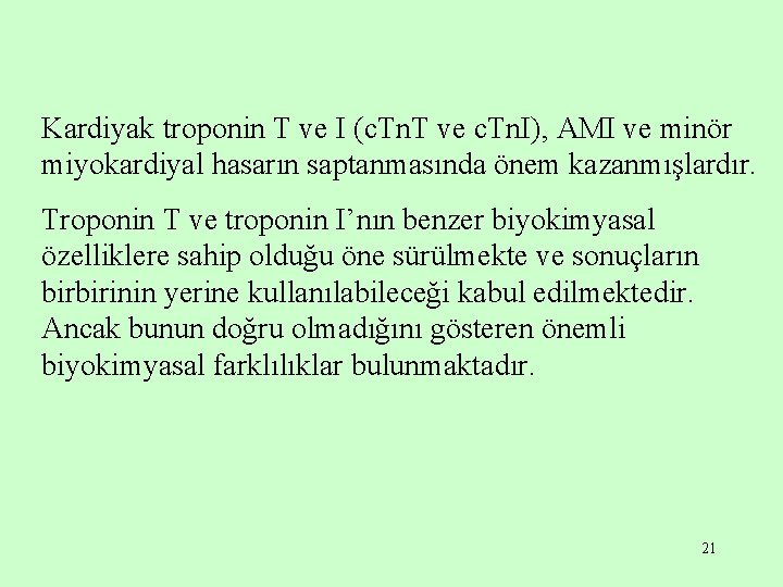Kardiyak troponin T ve I (c. Tn. T ve c. Tn. I), AMI ve