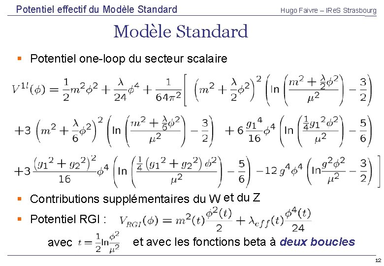 Potentiel effectif du Modèle Standard Hugo Faivre – IRe. S Strasbourg Modèle Standard Potentiel