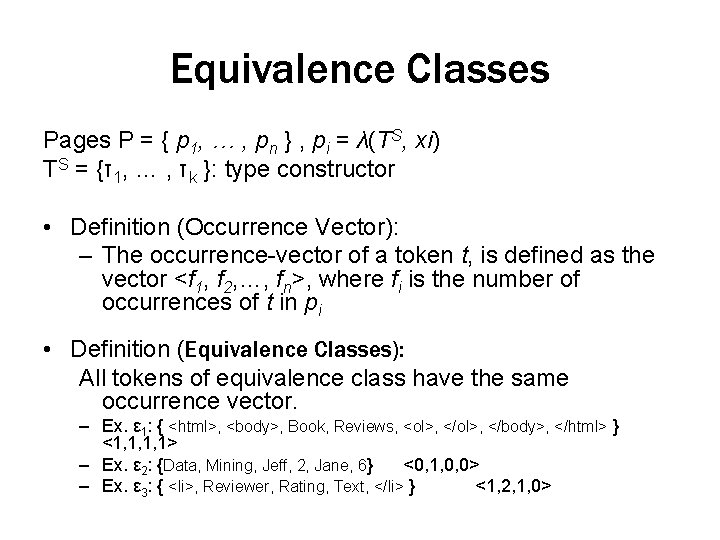 Equivalence Classes Pages P = { p 1, … , pn } , pi
