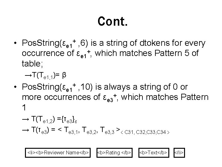 Cont. • Pos. String(εe 1+ , 6) is a string of dtokens for every