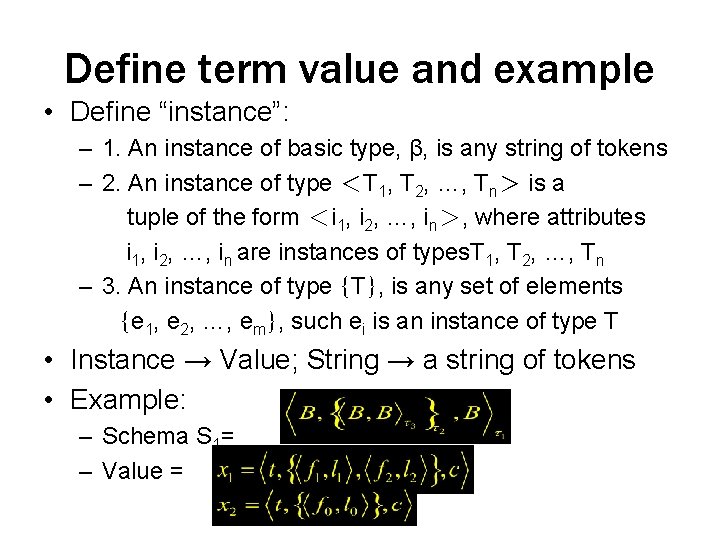 Define term value and example • Define “instance”: – 1. An instance of basic