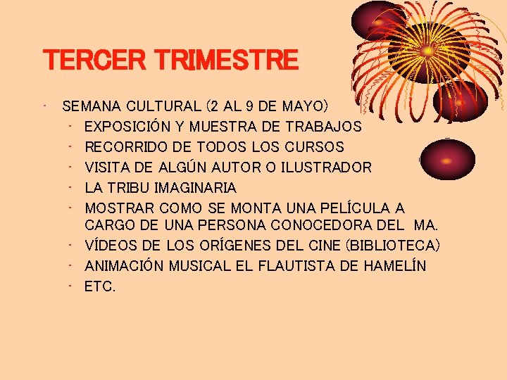 TERCER TRIMESTRE • SEMANA CULTURAL (2 AL 9 DE MAYO) • EXPOSICIÓN Y MUESTRA