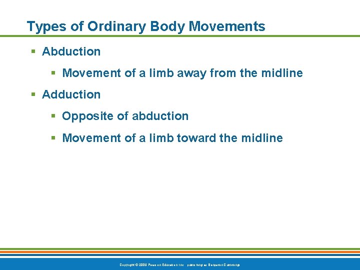 Types of Ordinary Body Movements § Abduction § Movement of a limb away from