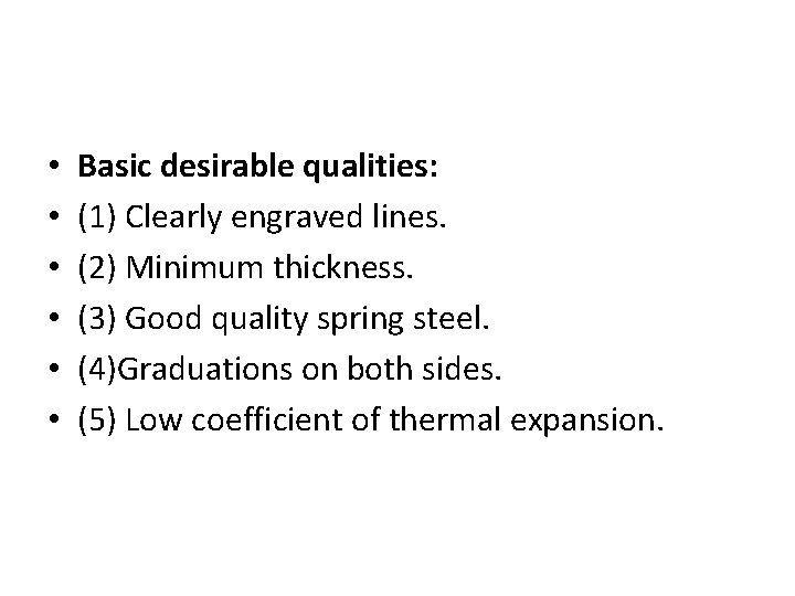  • • • Basic desirable qualities: (1) Clearly engraved lines. (2) Minimum thickness.