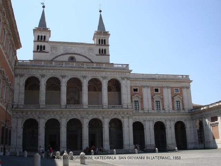 FRANCESCO BORROMINI, KATEDRALA SAN GIOVANNI IN LATERANO, 1650 