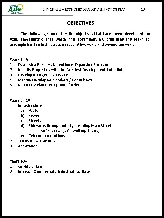 CITY OF AZLE – ECONOMIC DEVELOPMENT ACTION PLAN 13 OBJECTIVES The following summarizes the