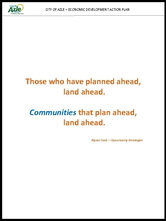 CITY OF AZLE – ECONOMIC DEVELOPMENT ACTION PLAN Those who have planned ahead, land