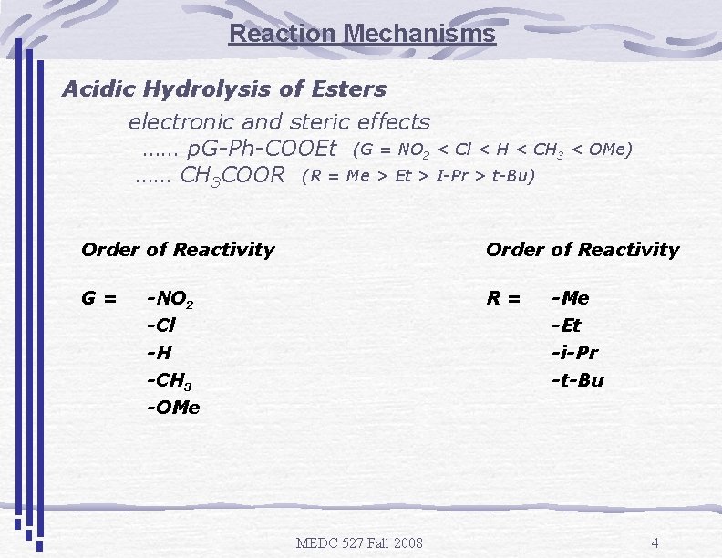 Reaction Mechanisms Hydrolysis of Esters basic conditions H