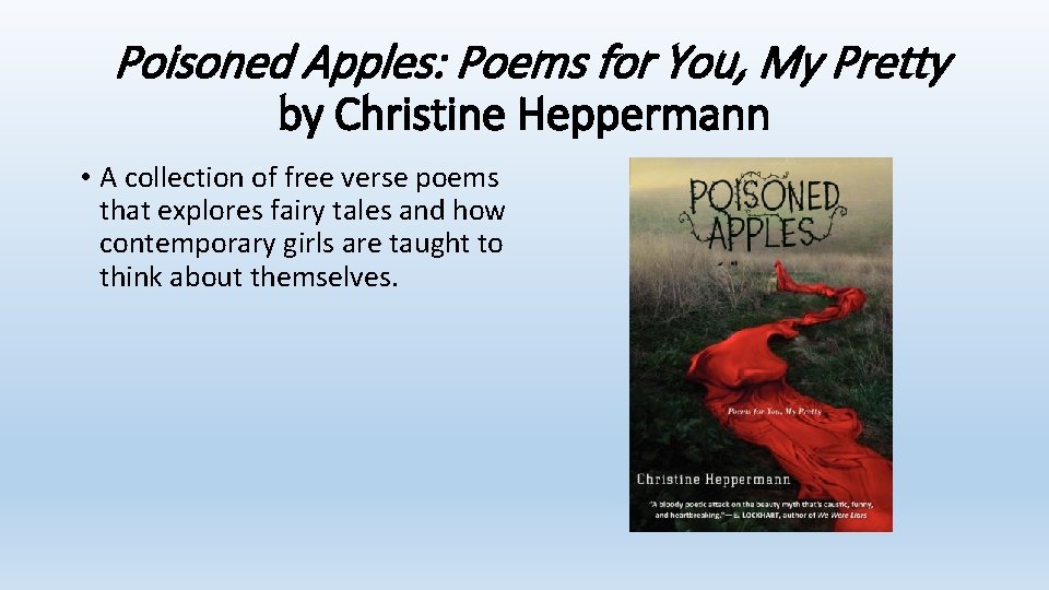 Poisoned Apples: Poems for You, My Pretty by Christine Heppermann • A collection of