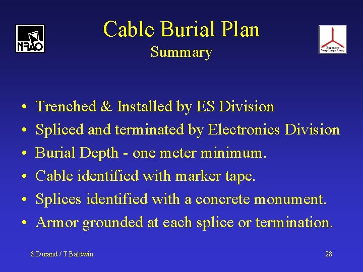 Cable Burial Plan Summary • • • Trenched & Installed by ES Division Spliced