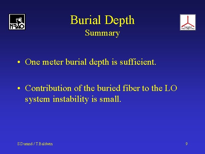 Burial Depth Summary • One meter burial depth is sufficient. • Contribution of the