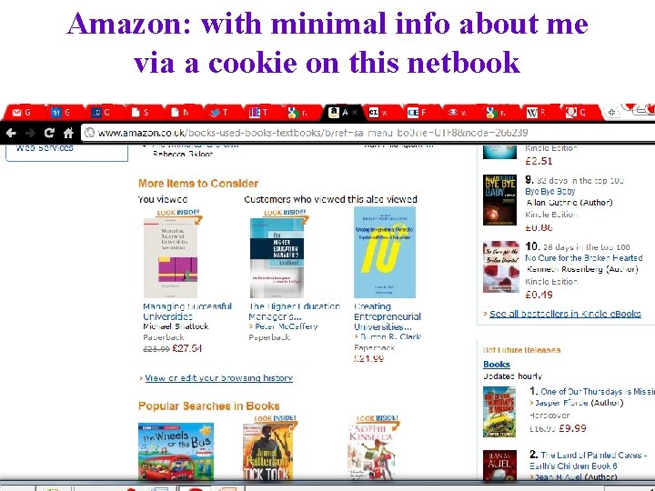 Amazon: with minimal info about me via a cookie on this netbook 