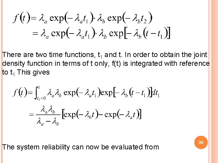 There are two time functions, t 1 and t. In order to obtain the