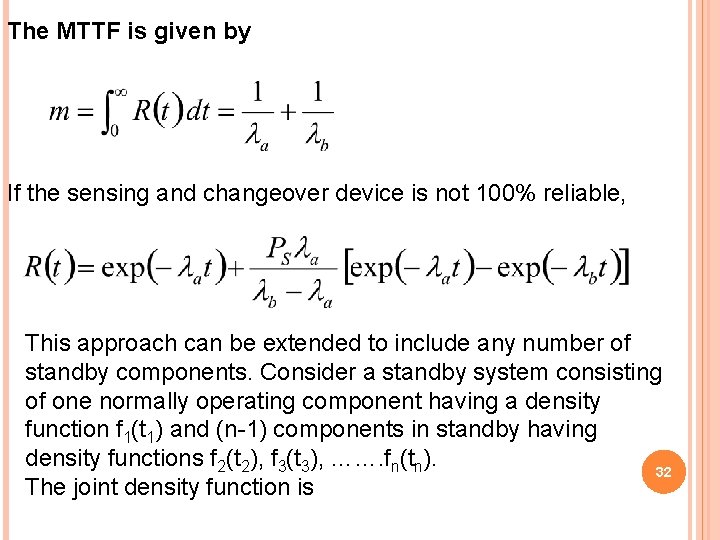 The MTTF is given by If the sensing and changeover device is not 100%